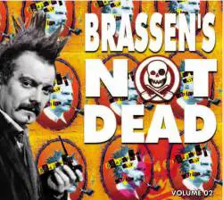 Brassen's Not Dead - Volume 2